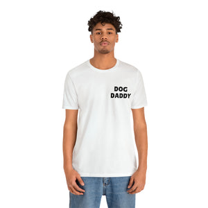 Dog Daddy Unisex Jersey Short Sleeve Tee