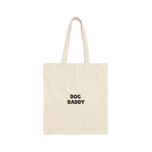 Load image into Gallery viewer, Dog Daddy Cotton Canvas Tote Bag
