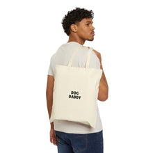 Load image into Gallery viewer, Dog Daddy Cotton Canvas Tote Bag
